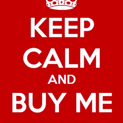 Keep Calm and Buy me a Drink!
